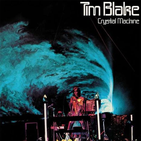 Tim Blake: Crystal Machine (Reissue) (remastered), 2 LPs