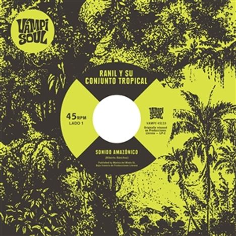 Ranil Y Su Conjunto Tropical & Los Wembler's De Iquitos: Sonido Amazonico, Single 12"