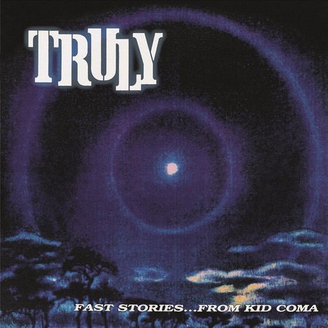 Truly: Fast Stories...From Kid Coma (Reissue), 2 LPs