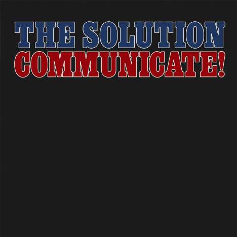 The Solution: Communicate! (Reissue), LP