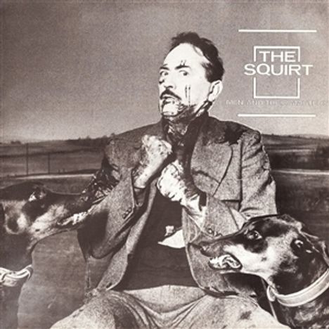 The Squirt: Men And Their Masters (Reissue), LP