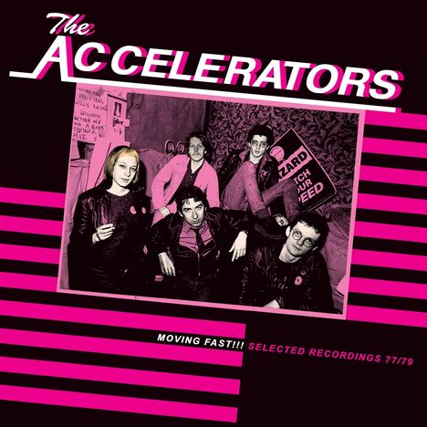 The Accelerators: Moving Fast!!! Selected Recordings 77/79, LP