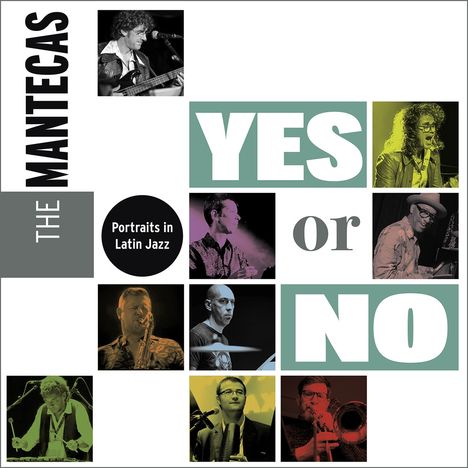 "YES or NO", "THE MANTECAS", "Portraits in Latin Jazz". Zehn Musiker-Portraits in verschiedenen Farbtönen.