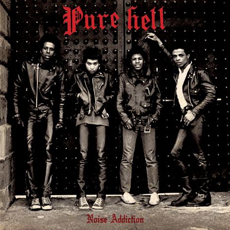 Pure Hell: Noise Addiction (Reissue) (180g), LP