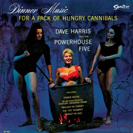 Dave Harris &amp; The Powerhouse Five: Dinner Music For A Pack Of Hungry Cannibals, LP