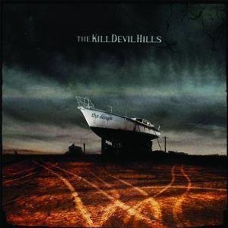 The Kill Devil Hills: The Drought, CD
