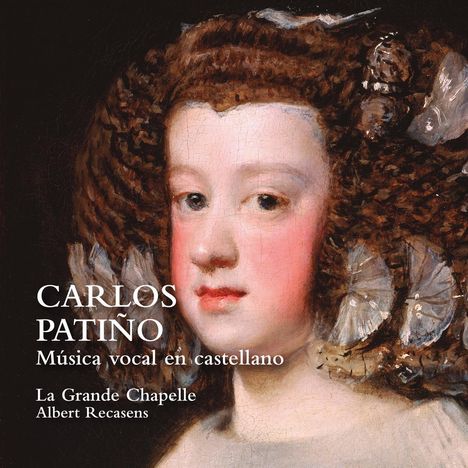 Carlos Patino (1600-1675): Vokalmusik "Musica vocal en castellano", CD