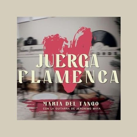 Maria Del Tango &amp; Jeronimo Maya: Juerga Flamenca II, CD