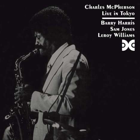 Charles McPherson (geb. 1939): Live In Tokyo 1976 (Xanadu Master Edition), CD