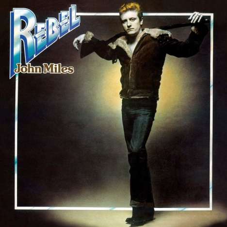 John Miles: Rebel (180g) (Limited Edition), LP