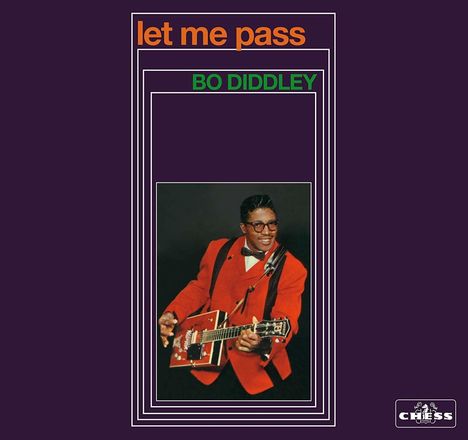 Bo Diddley: Let Me Pass, CD