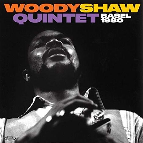 Woody Shaw (1944-1989): Basel 1980, 2 CDs