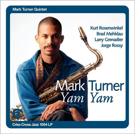 Mark Turner (geb. 1965): Yam Yam (180g), 2 LPs