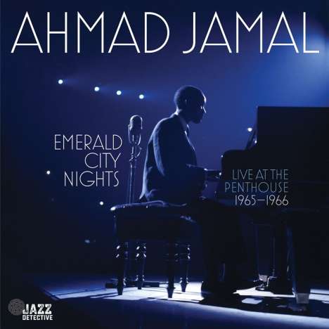 Ahmad Jamal (1930-2023): Emerald City Nights: Live At The Penthouse 1965 - 1966, 2 CDs