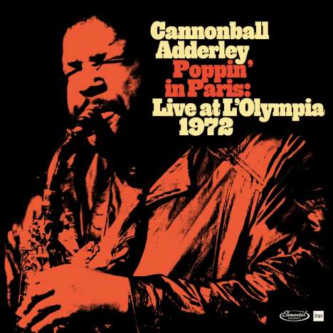 Cannonball Adderley (1928-1975): Poppin' In Paris: Live At The Olympia 1972, CD