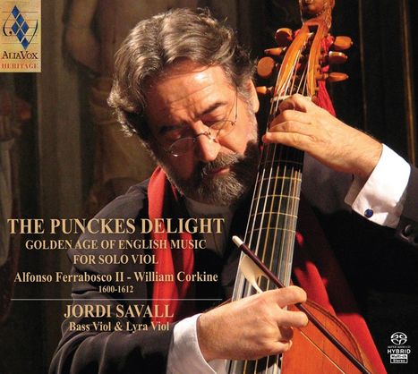 Jordi Savall - The Punckes Delight (Golden Age of English Music for Solo Viol), Super Audio CD