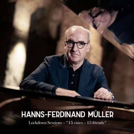 Hanns-Ferdinand Müller: Lockdown Sessions 15 Cities 15 Friends, CD