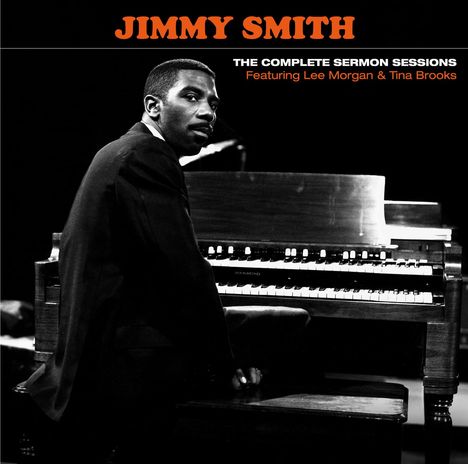 Jimmy Smith (Organ) (1928-2005): The Complete Sermon Sessions, 2 CDs