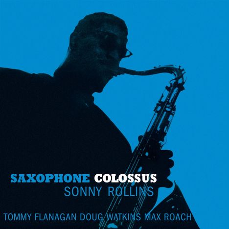 Sonny Rollins (geb. 1930): Saxophone Colossus (Limited Crystal Clear Vinyl), LP
