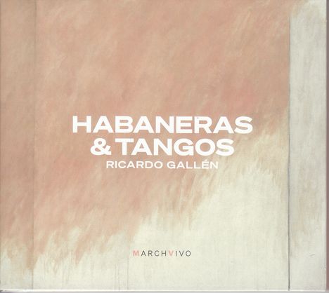 Ricardo Gallen - Habaneras &amp; Tangos, CD