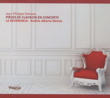 Jean Philippe Rameau (1683-1764): Pieces de Clavecin en Concerts Nr.1-5, CD