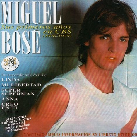 Miguel Bosé: Sus Primeros Anos En Cbs, 2 CDs