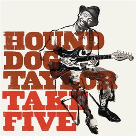 Hound Dog Taylor: Take Five, LP