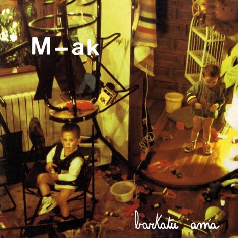 M-ak: Barkatu Ama, LP