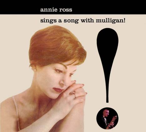 Annie Ross (1930-2020): Sings A Song With Mulligan, CD