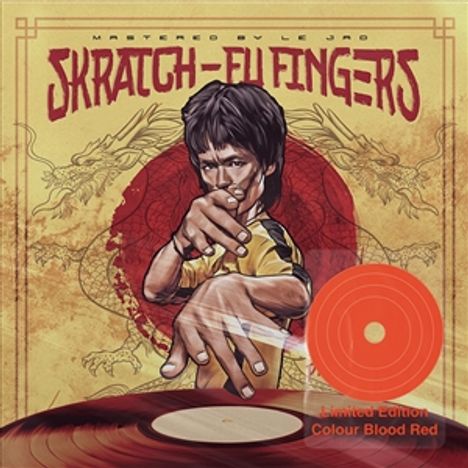 Text: "Skratch Fu Fingers", "Mastered by Le Jad", "Limited Edition", "Colour Bleed Red", "Practice". Illustration eines Mannes.