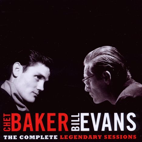 Chet Baker &amp; Bill Evans: The Complete Legendary Sessions, CD