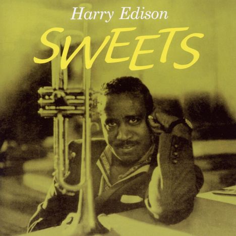 Harry 'Sweets' Edison (1915-1999): Sweets / Some Of My Favorites, CD
