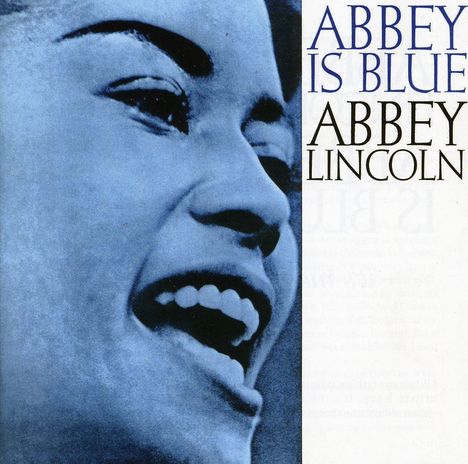 Abbey Lincoln (1930-2010): Abbey Is Blue / It's Magic, CD