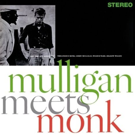 Gerry Mulligan &amp; Thelonious Monk: Mulligan Meets Monk, CD