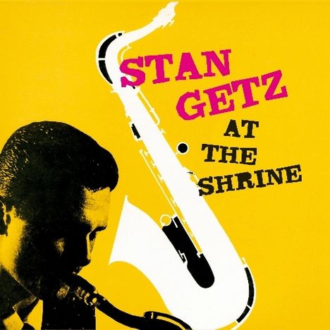 Stan Getz (1927-1991): At The Shrine, CD