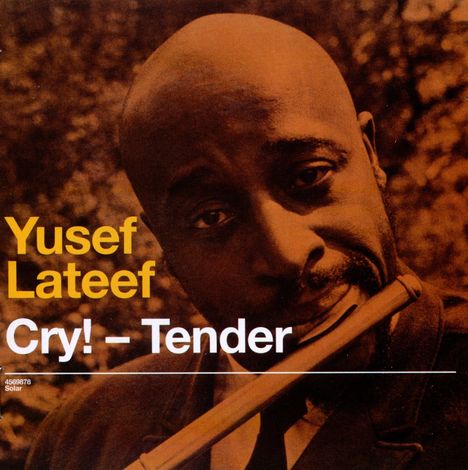 Yusef Lateef (1920-2013): Cry Tender / Lost In Sound, CD