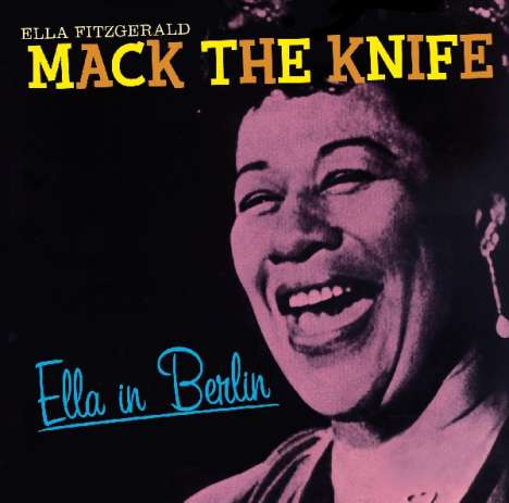 Ella Fitzgerald (1917-1996): Mack The Knife: Ella In Berlin, CD