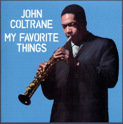 John Coltrane (1926-1967): My Favorite Things (Poll Winners Edition), CD