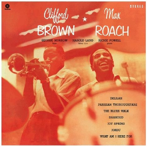 Clifford Brown (1930-1956): Clifford Brown &amp; Max Roach + 1 Bonustrack (180g) (Limited-Edition), LP