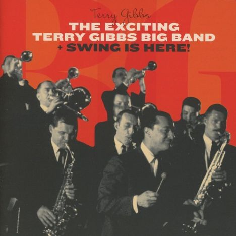 Terry Gibbs (geb. 1924): Exciting Terry Gibbs Big Band, CD