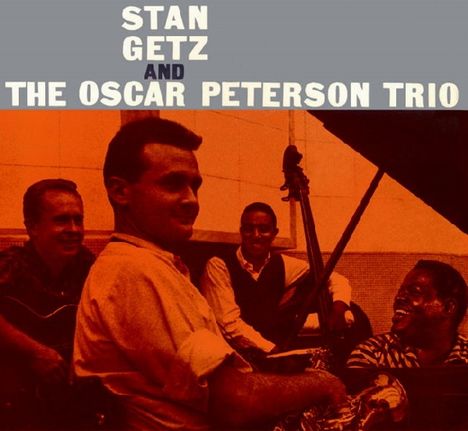Stan Getz (1927-1991): And The Oscar Peterson Trio, CD