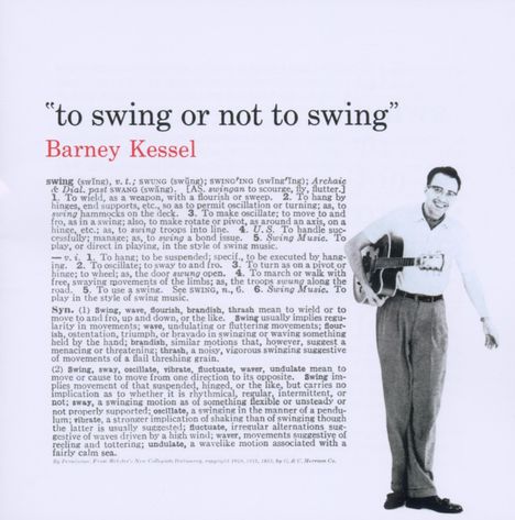 Barney Kessel (1923-2004): To Swing Or Not To Swing, CD