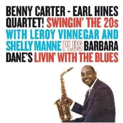 Earl Hines &amp; Benny Carter: Swingin' In The 20s, CD