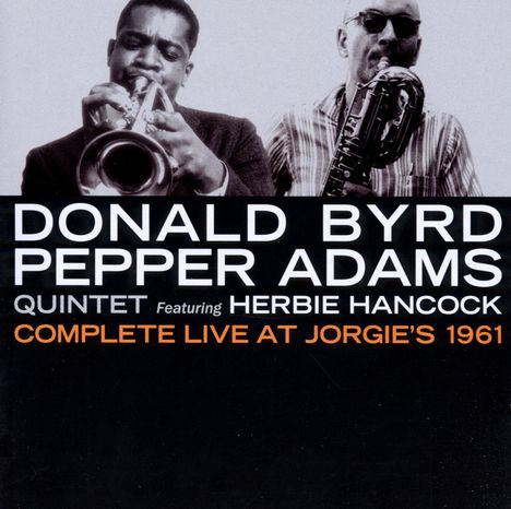 Donald Byrd &amp; Pepper Adams: Complete Live At Jorgie's 1961, CD