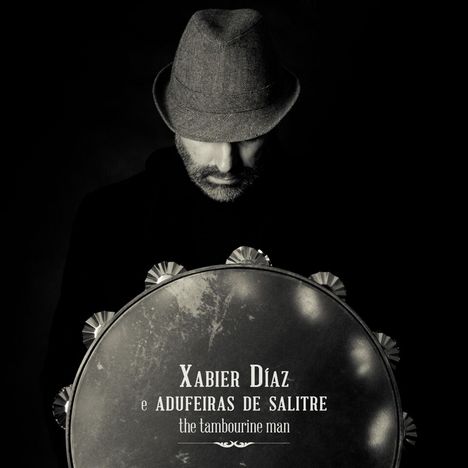 Xabier Díaz: The Tambourine Man, CD