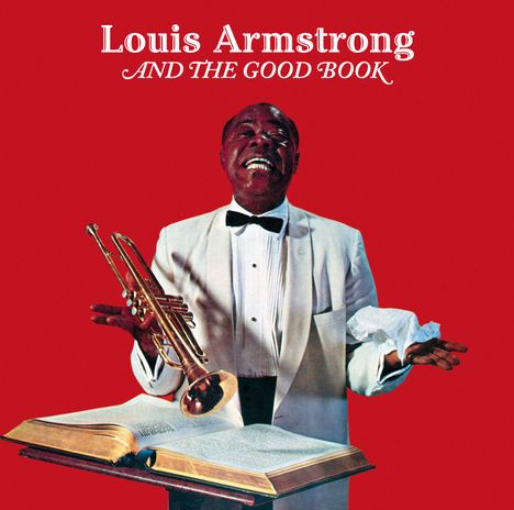 Louis Armstrong (1901-1971): Louis Armstrong And The Good Book / Louis And The Angels, CD