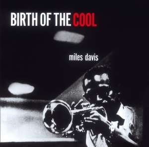 Miles Davis (1926-1991): Birth Of The Cool +11 (2012-Edition), CD