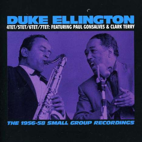 Duke Ellington, Paul Gonsalves &amp; Clark Terry: The 1956-58 Small Group Recordings, CD