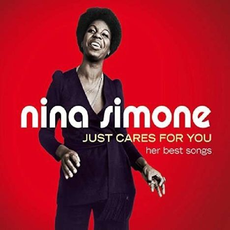 Nina Simone (1933-2003): Just Cares For You: Her Best Songs, 3 CDs