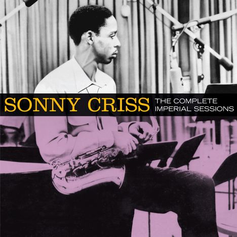 Sonny Criss (1927-1977): The Complete Imperial Sessions, 2 CDs